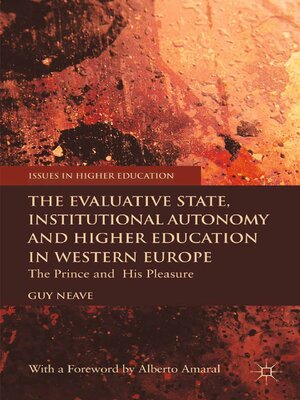 cover image of The Evaluative State, Institutional Autonomy and Re-engineering Higher Education in Western Europe